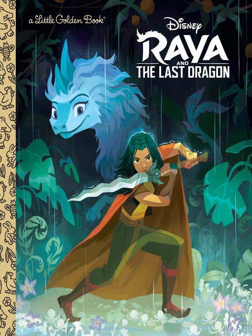 Title details for Raya and the Last Dragon by Golden Books - Wait list